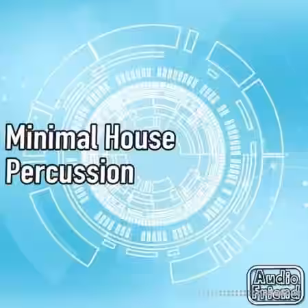 AudioFriend Minimal House Percussion [WAV] - Sample Pack Artwork
