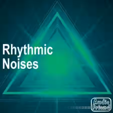 AudioFriend Rhythmic Noises [WAV] - Sample Pack Artwork