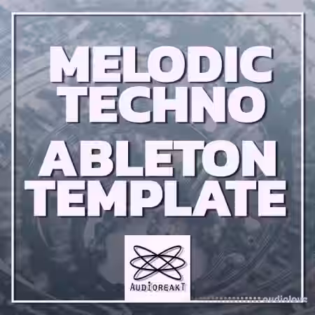 Audioreakt Melodic Techno Ableton Template [DAW Templates] - Sample Pack Artwork