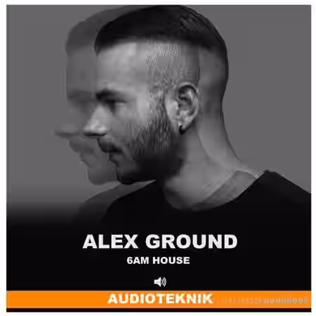 Audioteknik Alex Ground 6AM House [WAV] - Sample Pack Artwork