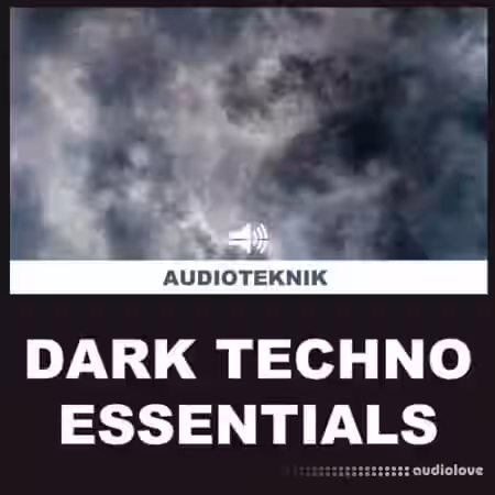 Audioteknik Dark Techno Essentials [WAV] - Sample Pack Artwork