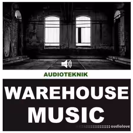 Audioteknik Warehouse Music [WAV] - Sample Pack Artwork