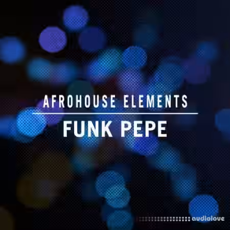 Aux Urban Afro House Elements Funk Pepe [WAV] - Sample Pack Artwork