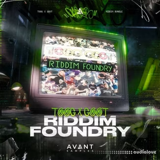 Avant Samples Toog and Goot Riddim Foundry [WAV, Synth Presets]