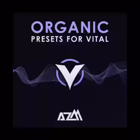 AzM Music Organic Presets for Vital [Synth Presets] - Sample Pack Artwork