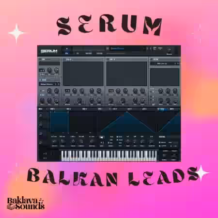 Baklava Sounds Serum Balkan Leads [Synth Presets] - Sample Pack Artwork