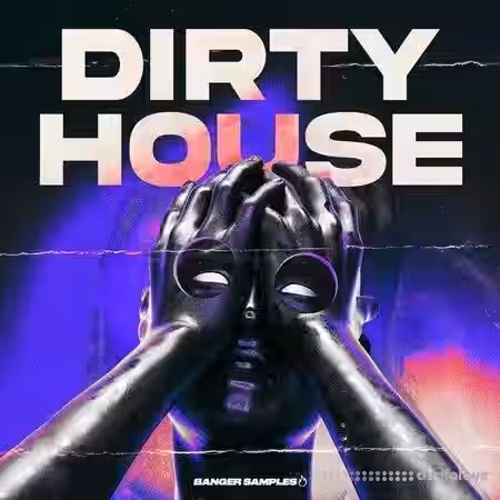 Banger Samples Dirty House [WAV, Synth Presets, REX] - Sample Pack Artwork