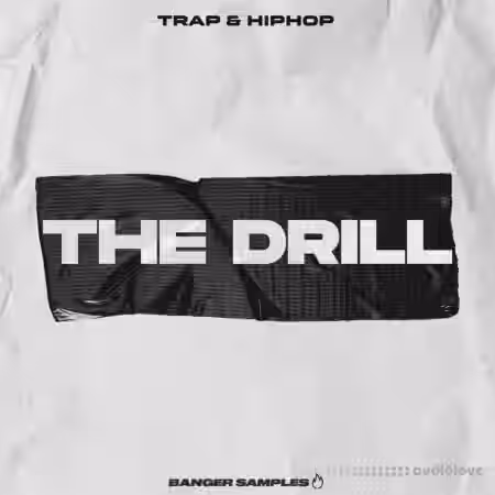 Banger Samples The Drill [WAV, REX] - Sample Pack Artwork
