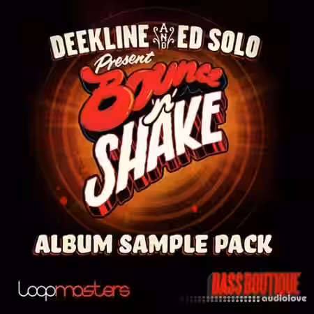 Bass Boutique Deekline and Ed Solo Present Bounce n Shake [WAV, REX] - Sample Pack Artwork