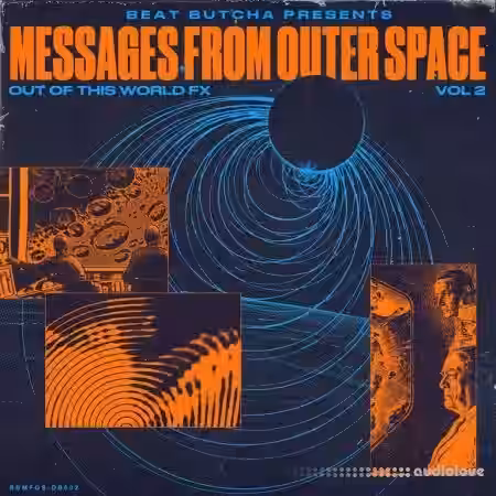 Beat Butcha Messages from Outer Space Vol.2 [WAV] - Sample Pack Artwork