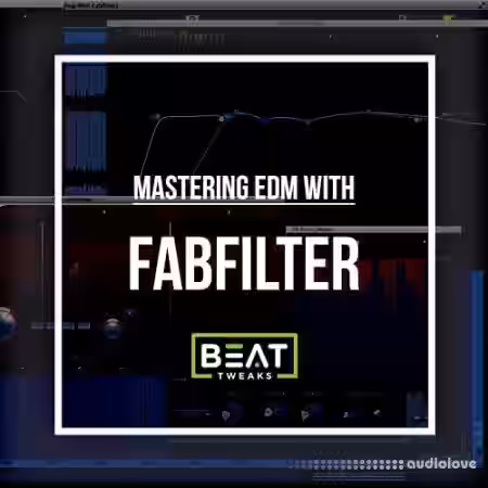 Beat Tweaks Mastering EDM With FabFilter [TUTORiAL] - Sample Pack Artwork