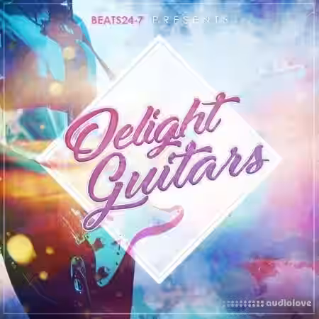 BEATS24-7 Delight Guitars [WAV] - Sample Pack Artwork