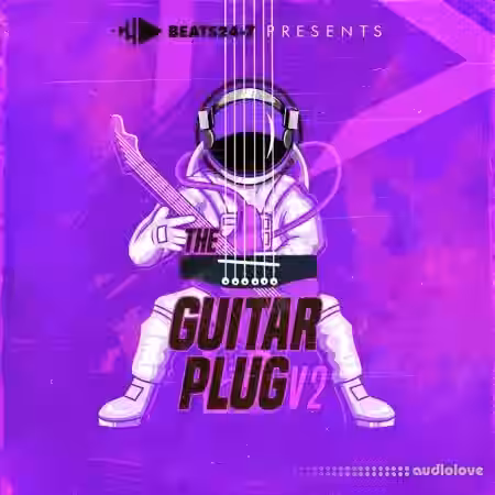 Beats24-7 The Guitar Plug V2 [WAV, MiDi] - Sample Pack Artwork