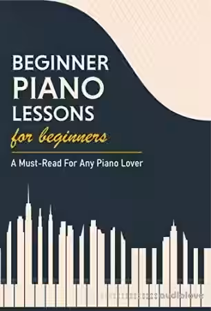 Beginner Piano Lessons For Beginners: A Must-Read For Any Piano Lover: Music Theory For Beginners Worksheets - Sample Pack Artwork