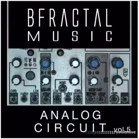 BFractal Music Analog Circuit Vol.5 [WAV] - Sample Pack Artwork