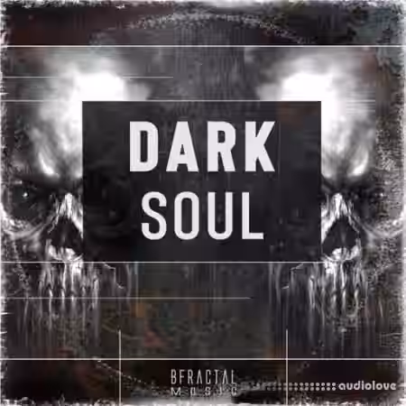 BFractal Music Dark Soul [WAV] - Sample Pack Artwork