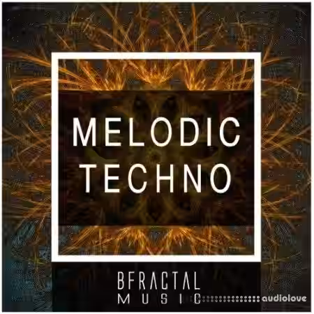 BFractal Music Melodic Techno [WAV] - Sample Pack Artwork