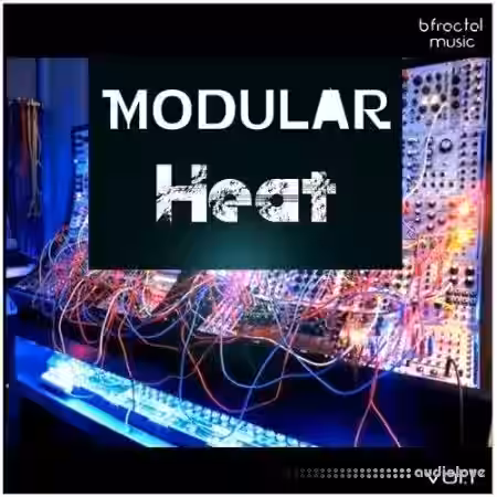 BFractal Music Modular Heat Vol.1 [WAV] - Sample Pack Artwork