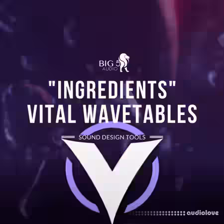 Big 5 Audio Ingredients Vital Wavetables [Synth Presets] - Sample Pack Artwork