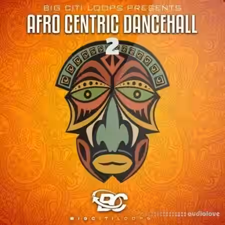 Big Citi Loops Afro Centric Dancehall 2 [WAV] - Sample Pack Artwork