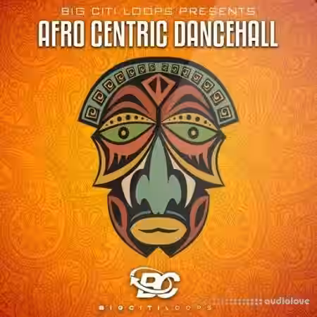 Big Citi Loops Afro Centric Dancehall [WAV] - Sample Pack Artwork