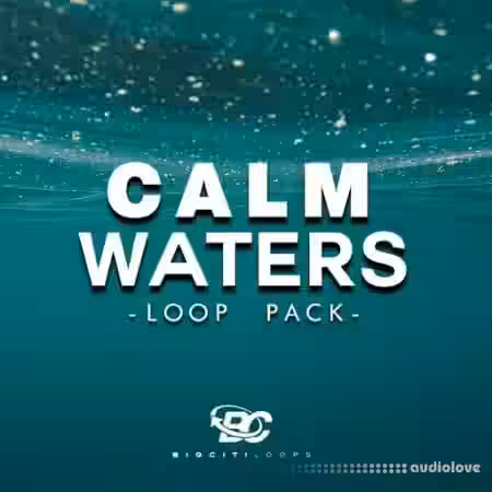 Big Citi Loops Calm Waters [WAV] - Sample Pack Artwork