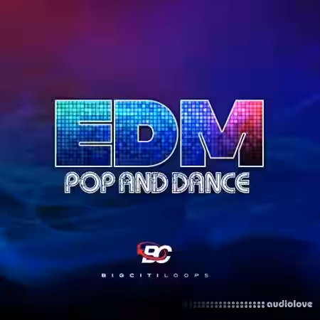Big Citi Loops EDM Pop Dance [WAV] - Sample Pack Artwork