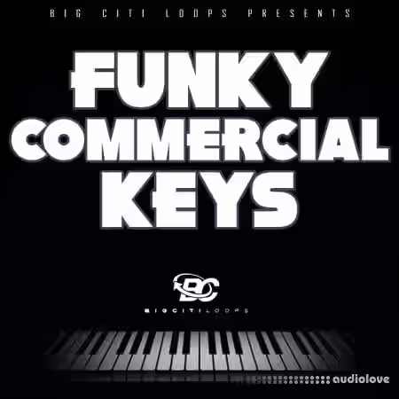 Big Citi Loops Funky Commercial Keys [WAV] - Sample Pack Artwork