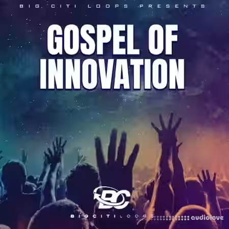 Big Citi Loops Gospel Of Innovation [WAV, MiDi, Reason] - Sample Pack Artwork