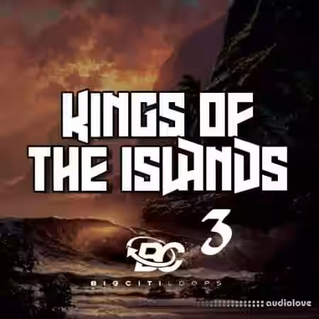 Big Citi Loops Kings Of The Islands 3 [WAV] - Sample Pack Artwork