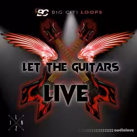 Big Citi Loops Let The Guitars Live [WAV] - Sample Pack Artwork