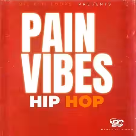 Big Citi Loops Pain Vibes Hip Hop [WAV] - Sample Pack Artwork