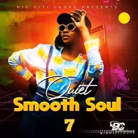 Big Citi Loops Quiet Smooth Soul 7 [WAV] - Sample Pack Artwork