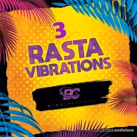 Big Citi Loops Rasta Vibrations 3 [WAV] - Sample Pack Artwork