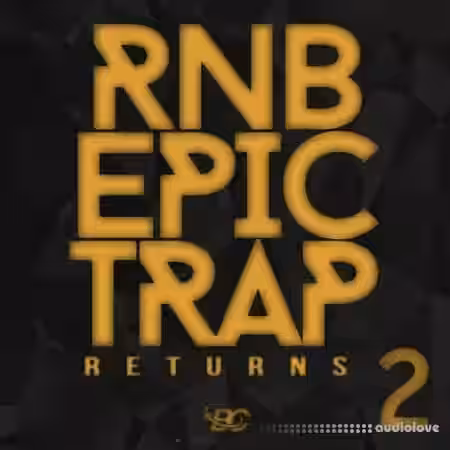 Big Citi Loops RnB Epic Trap Returns 2 [WAV, MiDi] - Sample Pack Artwork