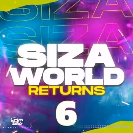 Big Citi Loops Siza World Returns 6 [WAV] - Sample Pack Artwork
