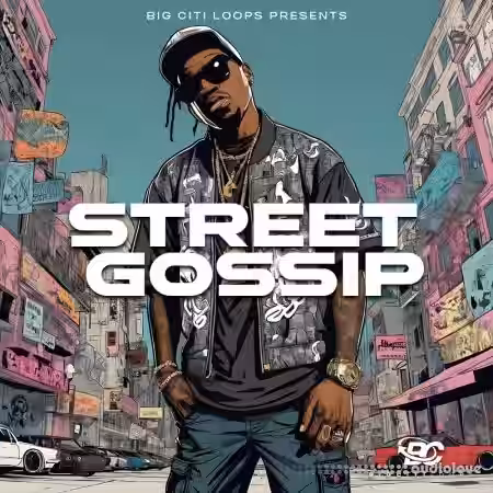 Big Citi Loops Street Gossip [WAV] - Sample Pack Artwork