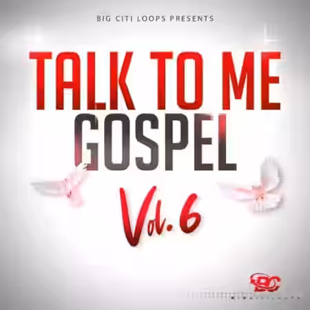 Big Citi Loops Talk To Me Gospel Vol.6 [WAV] - Sample Pack Artwork