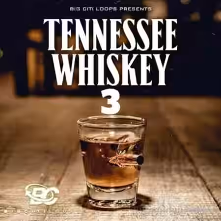 Big Citi Loops Tennessee Whiskey 3 [WAV] - Sample Pack Artwork