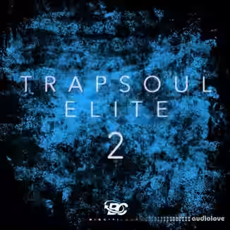 Big Citi Loops Trapsoul Elite 2 [WAV, MiDi]
