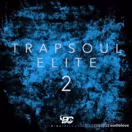 Big Citi Loops Trapsoul Elite 2 [WAV, MiDi] - Sample Pack Artwork