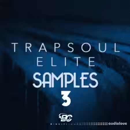 Big Citi Loops Trapsoul Elite Samples 3 [WAV] - Sample Pack Artwork