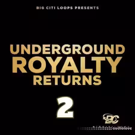 Big Citi Loops Underground Royalty Returns 2 [WAV] - Sample Pack Artwork