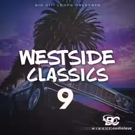 Big Citi Loops Westside Classics 9 [WAV] - Sample Pack Artwork
