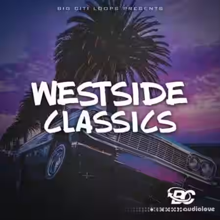 Big Citi Loops Westside Classics Vol.1 [WAV] - Sample Pack Artwork