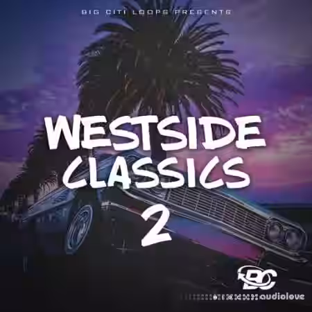 Big Citi Loops Westside Classics Vol.2 [WAV] - Sample Pack Artwork