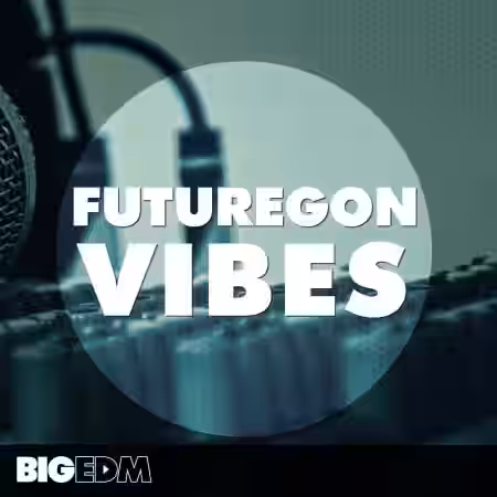 Big EDM Futuregon Vibes [WAV, MiDi, Synth Presets] - Sample Pack Artwork