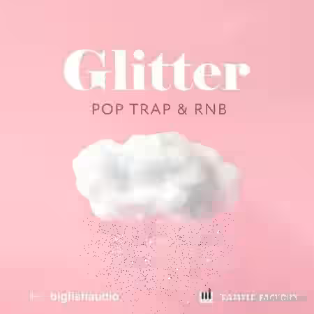 Big Fish Audio Glitter Pop, Trap, and RnB [MULTiFORMAT] - Sample Pack Artwork