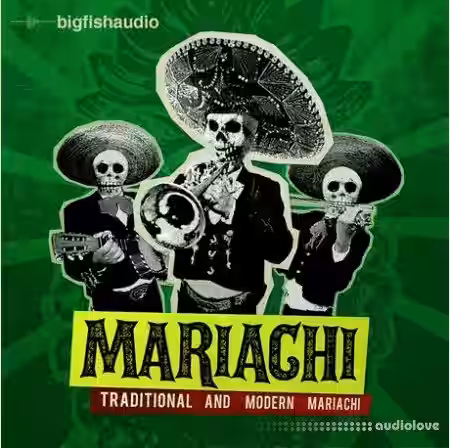 Big Fish Audio Mariachi [MULTiFORMAT] - Sample Pack Artwork