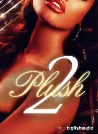 Big Fish Audio Plush 2 [KONTAKT] - Sample Pack Artwork